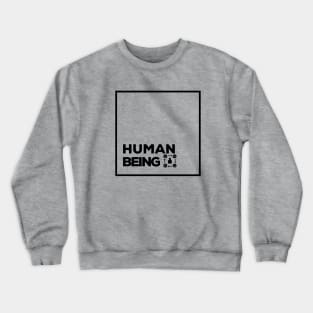 HUMAN BEING Crewneck Sweatshirt